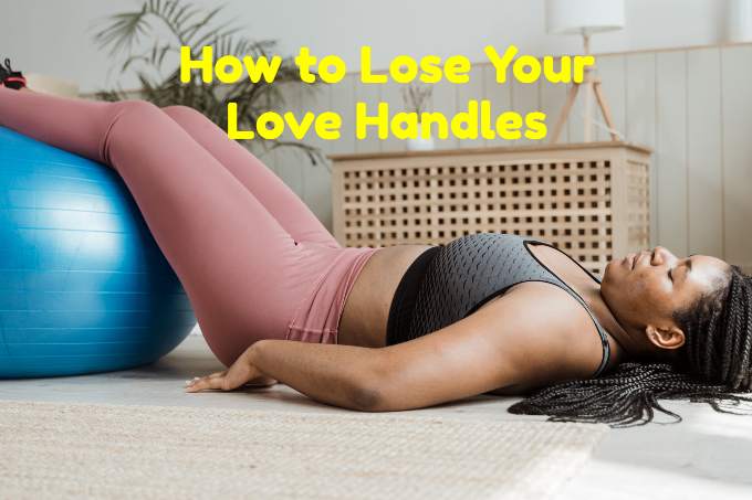 lose-your-love-handles