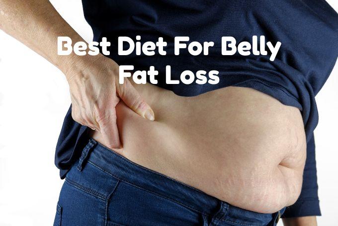 Best Diet For Belly Fat Loss