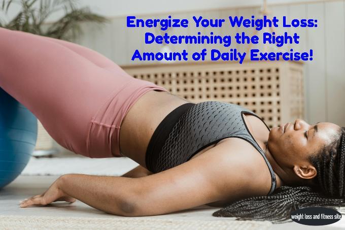 energize-weight-loss-determining-right-amount-exercise