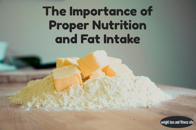 importance-of-proper-nutrition-and-fat-intake